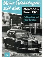 MEINE ERFAGRUNGEN MIT DEM MERCEDES-BENZ 190 (Nr.5), Livres, Autos | Livres