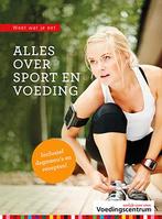 Weet wat je eet - Alles over sport en voeding 9789051770520, Livres, Grossesse & Éducation, Stichting Voedingscentrum Nederland