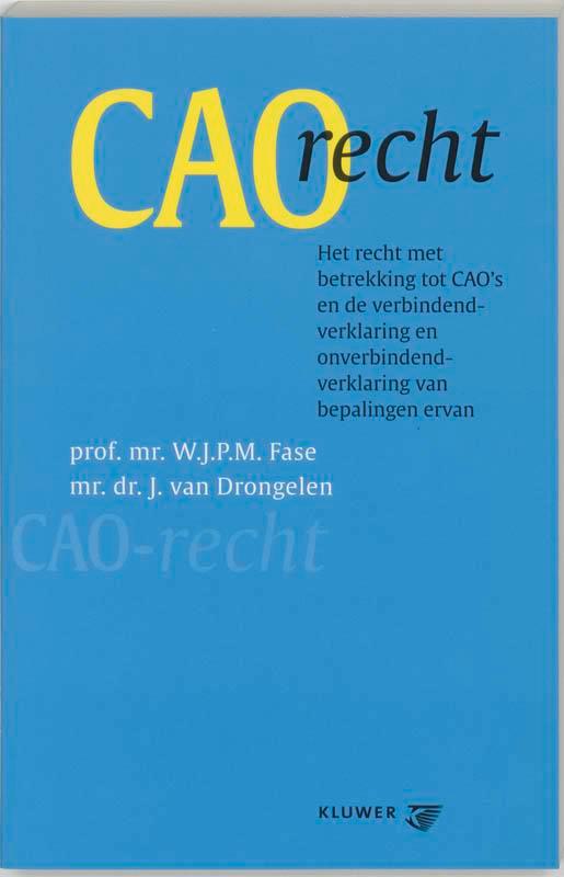 CAO-recht 9789013012330 J. van Drongelen, Livres, Science, Envoi