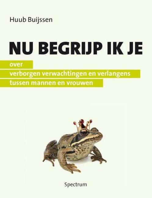 Nu begrijp ik je - Huub Buijssen - 9789049104375 - Paperback, Boeken, Gezondheid, Dieet en Voeding, Verzenden