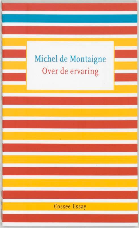 Over de ervaring / Cossee essay 9789059361126, Boeken, Literatuur, Zo goed als nieuw, Verzenden