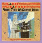Latin Quarter – Modern Times / No Ordinary Return (1-7-Viny, Ophalen of Verzenden