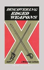 Edged Weapons (Shire Discoing): No. 124, John Wilkinson-Latham, Verzenden