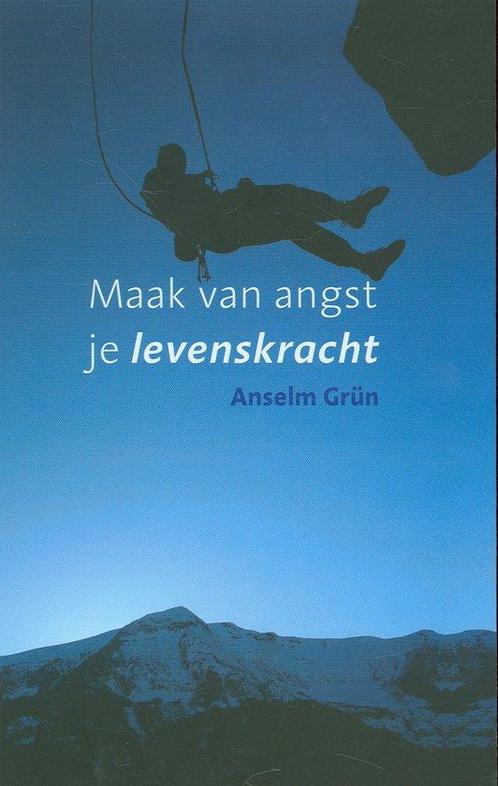 Maak van angst je levenskracht - Anselm Grün - 9789025961268, Boeken, Esoterie en Spiritualiteit, Verzenden
