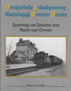Overijsselsche Lokaalspoorweg-Maatschappij Deventer - Ommen, Boeken, Techniek, Verzenden, Zo goed als nieuw, W. van der Velde