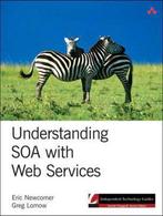 Understanding SOA with Web Services 9780321180865, Verzenden, Gelezen, Newcomer Eric