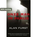 Onze man in Parijs 9789026985836 Alan Furst, Verzenden, Gelezen, Alan Furst
