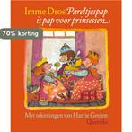 Pareltjespap is pap voor prinsessen 9789045103990 Imme Dros, Boeken, Verzenden, Gelezen, Imme Dros