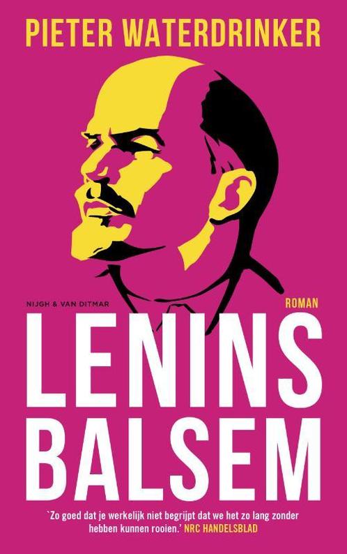 Lenins balsem 9789038804743 Pieter Waterdrinker, Boeken, Romans, Zo goed als nieuw, Verzenden