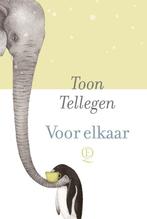 Voor elkaar 9789021483177 Toon Tellegen, Boeken, Verzenden, Gelezen, Toon Tellegen