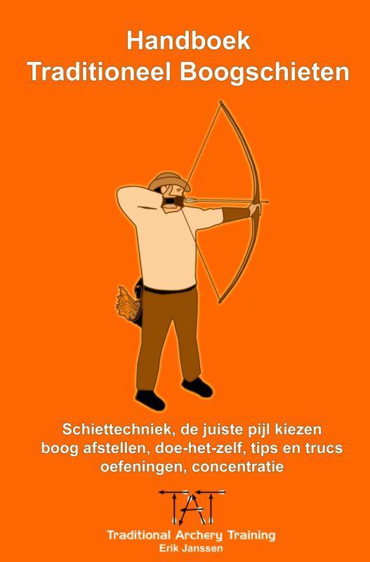Handboek traditioneel boogschieten 9789402117738, Livres, Loisirs & Temps libre, Envoi