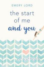 The Start of Me and You 9781619639386, Verzenden, Emery Lord, Emery Lord