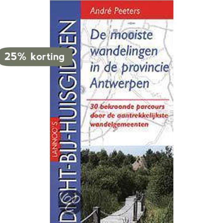 De mooiste wandelingen in de provincie Antwerpen / DICHT, Boeken, Reisgidsen, Zo goed als nieuw, Verzenden