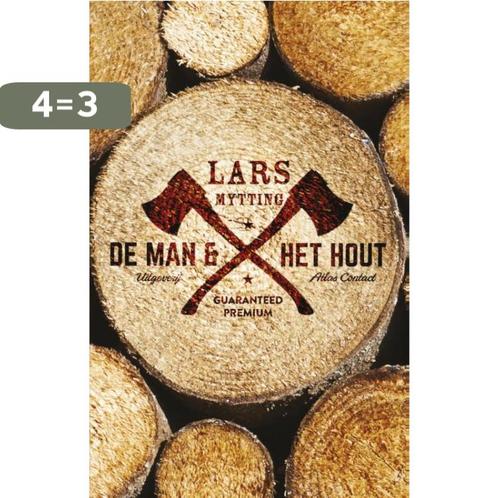 De man en het hout 9789025446123 Lars Mytting, Boeken, Hobby en Vrije tijd, Zo goed als nieuw, Verzenden