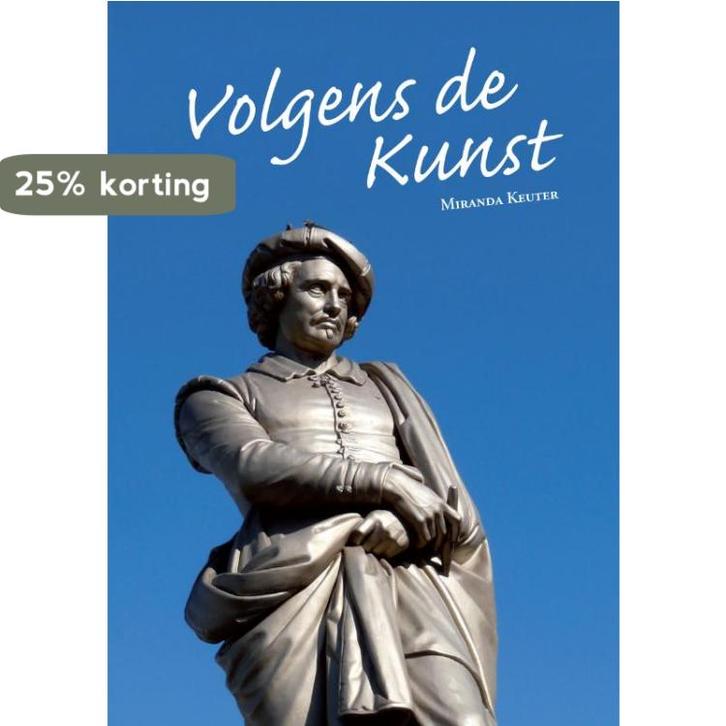 Volgens de Kunst 9789048442584 Miranda Keuter, Boeken, Kunst en Cultuur | Beeldend, Gelezen, Verzenden