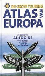 GROTE TOURING ATLAS VAN EUROPA 9789058370051, Boeken, Verzenden, Gelezen