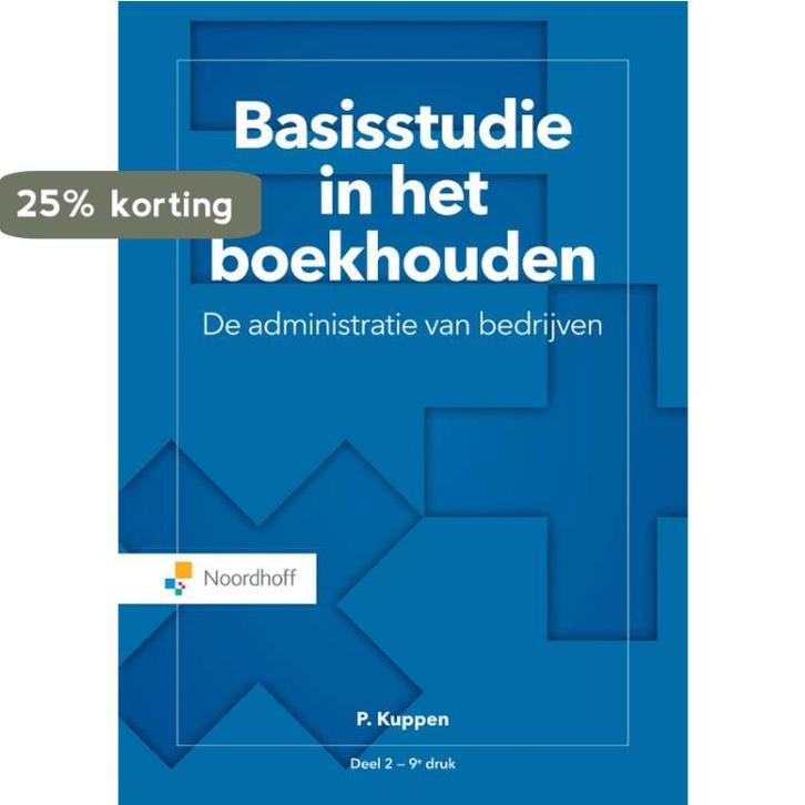 Basisstudie in het boekhouden 2 9789001889296 P. Kuppen, Boeken, Schoolboeken, Zo goed als nieuw, Verzenden
