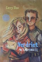 Verdriet met mayonaise 9789085196389 Carry Slee, Boeken, Verzenden, Gelezen, Carry Slee