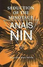 Seduction of the Minotaur: V5 in Nins Continuous Novel:..., Nin, Anais, Gelezen, Verzenden