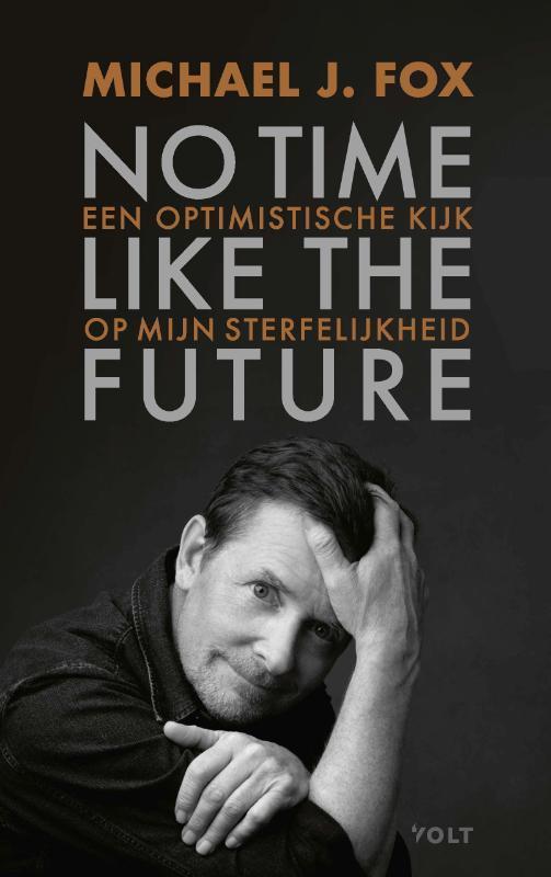 No time like the future 9789021423722 Michael J. Fox, Boeken, Kunst en Cultuur | Dans en Theater, Gelezen, Verzenden