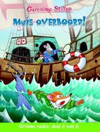 Muis overboord! / Groene Reeks / 2 9789085923404, Boeken, Kinderboeken | Jeugd | onder 10 jaar, Verzenden, Zo goed als nieuw, Geronimo Stilton