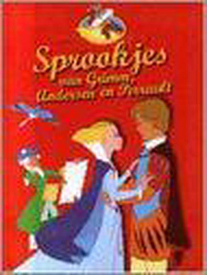 Sprookjes Van Grimm, Andersen En Perrault 9789052952291, Boeken, Overige Boeken, Gelezen, Verzenden