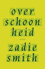 Over schoonheid 9789044656985 Zadie Smith, Boeken, Verzenden, Gelezen, Zadie Smith