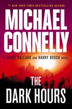 Rene Ballard and Harry Bosch Novel-The Dark Hours, Boeken, Overige Boeken, Verzenden, Gelezen, Michael Connelly