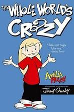 The Whole Worlds Crazy (Amelia Rules (Reissues)). Gownley, Jimmy Gownley, Zo goed als nieuw, Verzenden