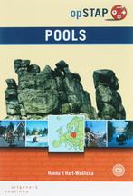 Opstap / Pools / OpStap 9789046900284 Hanna t Hart-Waslicka, Boeken, Verzenden, Gelezen, Hanna 't Hart-Waslicka