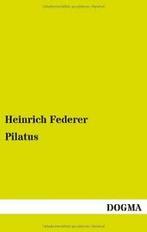Pilatus.by Federer, Heinrich New   ., Federer, Heinrich, Verzenden