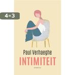 Intimiteit 9789403147611 Paul Verhaeghe, Boeken, Verzenden, Gelezen, Paul Verhaeghe