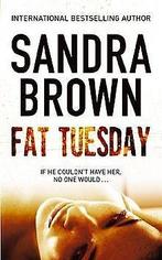 Fat Tuesday  Brown, Sandra  Book, Gelezen, Brown, Sandra, Verzenden