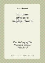 The history of the Russian people. Volume 5. Polevoj, N.A., Verzenden, Zo goed als nieuw, Polevoj, N.A.