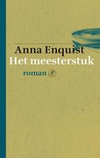 Het meesterstuk 9789029504935, Anna Enquist, Anna Enquist, Verzenden