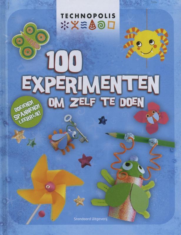 100 experimenten om zelf te doen / Technopolis 9789002247606, Boeken, Overige Boeken, Zo goed als nieuw, Verzenden