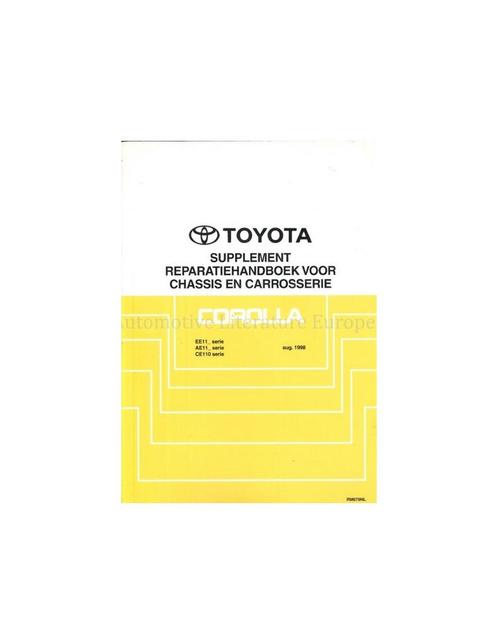 1998 TOYOTA COROLLA (SUPPLEMENT) CHASSIS & CAROSSERIE, Auto diversen, Handleidingen en Instructieboekjes