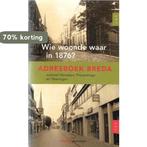 Wie woonde waar in 1876? ( Breda) 9789086800360, Boeken, Verzenden, Zo goed als nieuw