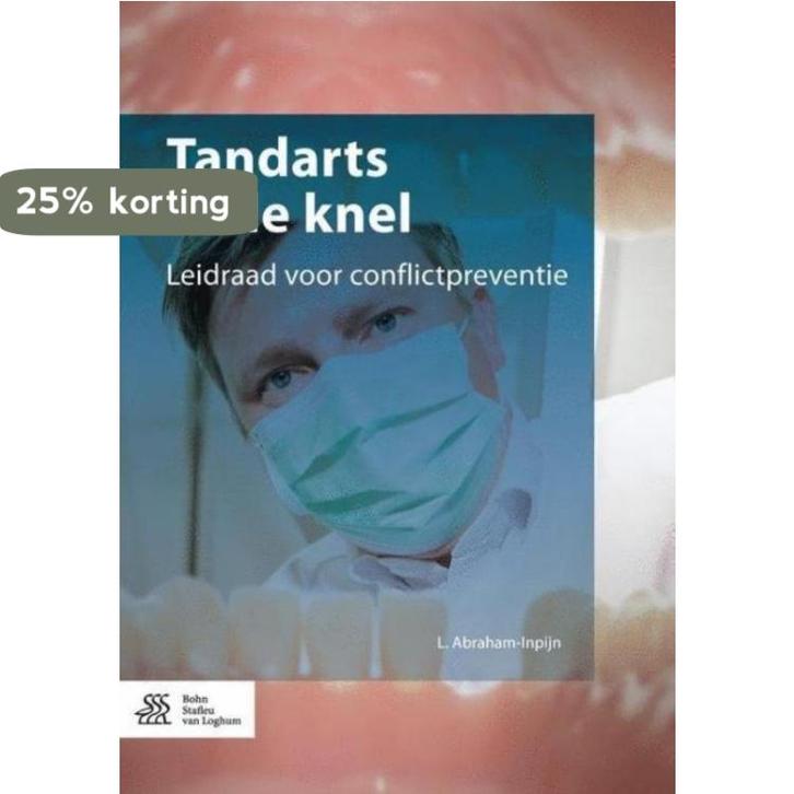 Tandarts in de knel 9789036814416 Luzi Abraham-Inpijn, Boeken, Wetenschap, Zo goed als nieuw, Verzenden
