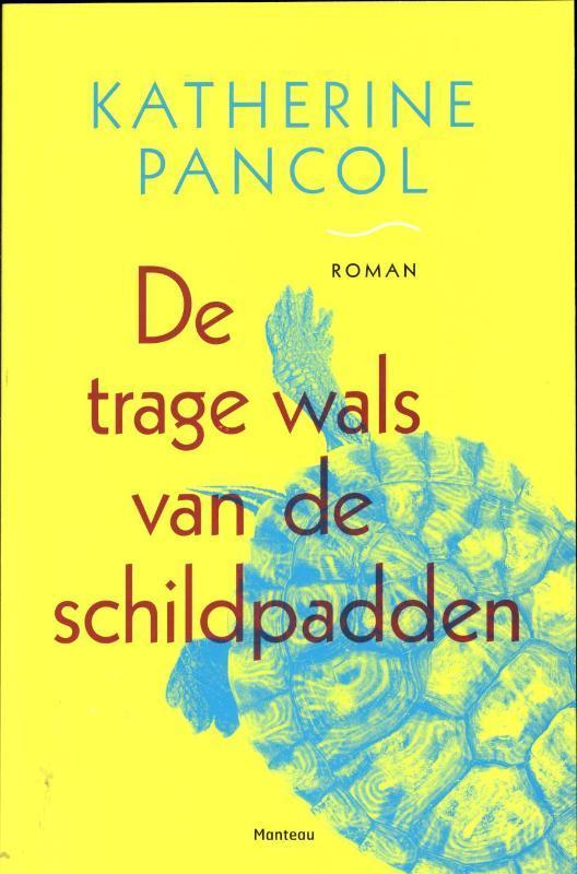 De trage wals van de schildpadden 9789022326244, Boeken, Romans, Gelezen, Verzenden