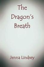 The Dragons Breath.by Lindsey, Jenna New   ., Lindsey, Jenna, Zo goed als nieuw, Verzenden