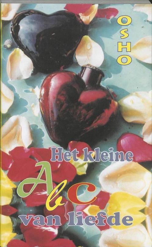 Het Kleine Abc Van Liefde - Osho (Bhagwan Shree Rajneesh) -, Boeken, Esoterie en Spiritualiteit, Verzenden