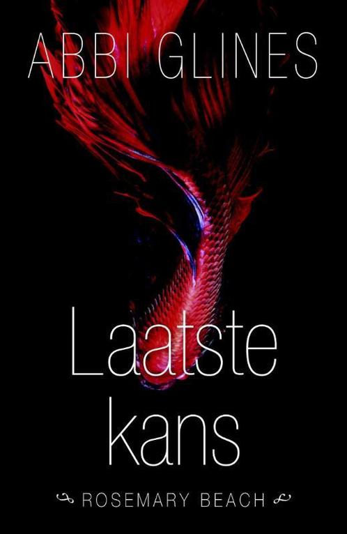 Laatste kans / Rosemary Beach 9789045209654 Abbi Glines, Boeken, Romans, Zo goed als nieuw, Verzenden