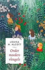 Onder moeders vleugels 9789043531092 Louisa May Alcott, Verzenden, Louisa May Alcott