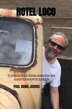 Hotel Loco 9789464654318 Paul Dunki Jacobs, Boeken, Verzenden, Zo goed als nieuw, Paul Dunki Jacobs