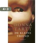 De kleine vriend 9789023484141 Donna Tartt, Boeken, Verzenden, Gelezen, Donna Tartt