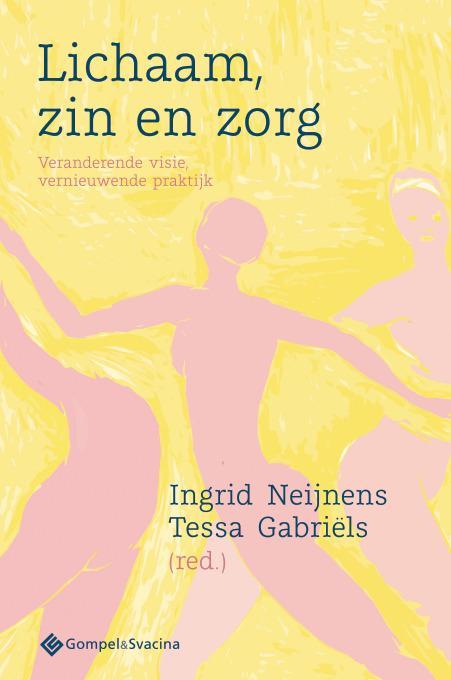 Lichaam, zin en zorg 9789463713337, Boeken, Wetenschap, Zo goed als nieuw, Verzenden