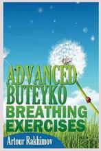 Advanced Buteyko Breathing Exercises 9781490590776, Livres, Artour Rakhimov, Verzenden