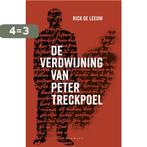 De verdwijning van Peter Treckpoel 9789463106993, Verzenden, Zo goed als nieuw, Rick de Leeuw