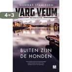 Varg Veum 22 -  Buiten zijn de honden 9789460684142, Boeken, Verzenden, Gelezen, Gunnar Staalesen